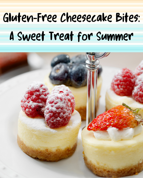 Gluten-Free Cheesecake Bites for Summer